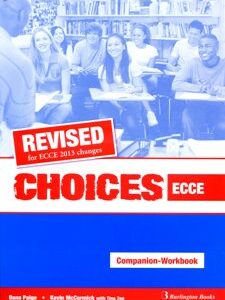 CHOICES ECCE WB & COMPANION 2013 REVISED  (BURLINGTON) / Συγγραφέας:PAIGE