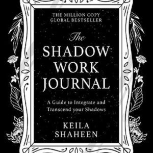 THE SHADOW WORK JOURNAL