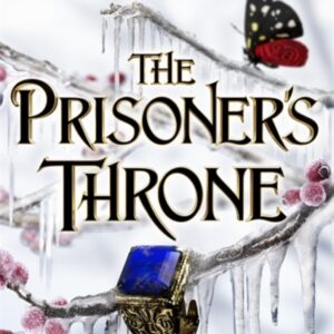 THE STOLEN HEIR DUOLOGY 2: THE PRISONERS THRONE